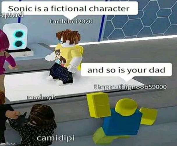 :o | image tagged in roblox,roblox meme,rap battle,daddy issues,sonic the hedgehog,memes | made w/ Imgflip meme maker