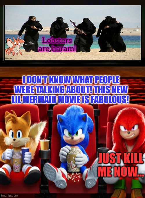 Disney remakes are so good. I don't know why people are complaining. | Lobsters are haram! I DON'T KNOW WHAT PEOPLE WERE TALKING ABOUT! THIS NEW LIL MERMAID MOVIE IS FABULOUS! JUST KILL ME NOW... | image tagged in disney,movies,cannibalism,remake | made w/ Imgflip meme maker
