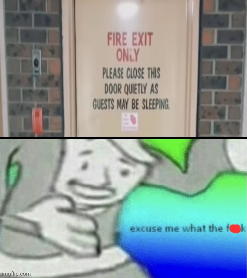 Excuse me what the f*ck | image tagged in excuse me what the f ck,you had one job | made w/ Imgflip meme maker