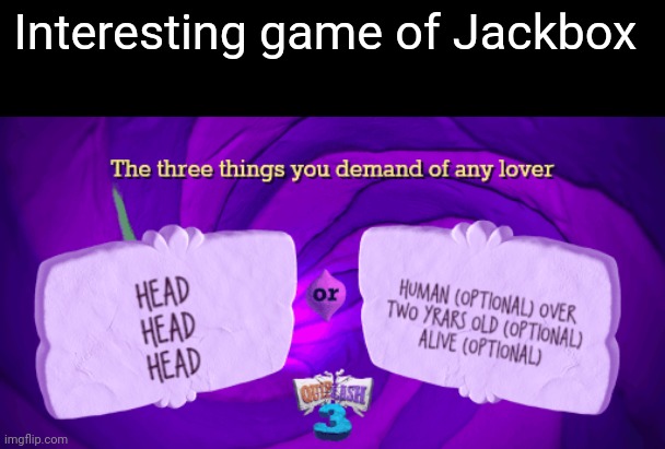 Interesting game of Jackbox | made w/ Imgflip meme maker