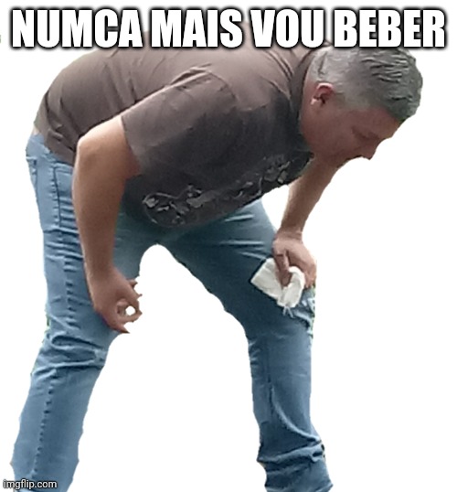 Vômito | NUMCA MAIS VOU BEBER | image tagged in v mito | made w/ Imgflip meme maker