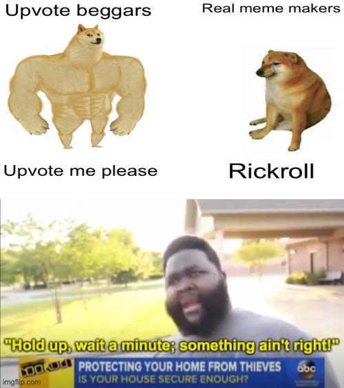 I am | image tagged in hold up wait a minute something aint right,roast | made w/ Imgflip meme maker