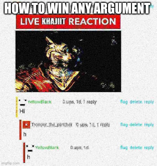 HOW TO WIN ANY ARGUMENT | made w/ Imgflip meme maker