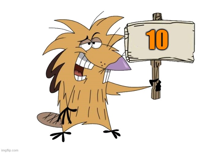 10 | image tagged in norbert with sign | made w/ Imgflip meme maker