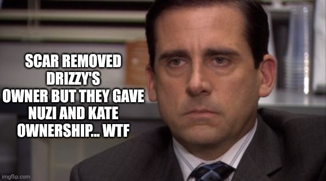 Oh the stupidity of site mods | SCAR REMOVED DRIZZY'S OWNER BUT THEY GAVE NUZI AND KATE OWNERSHIP... WTF | image tagged in michael are you kidding me | made w/ Imgflip meme maker