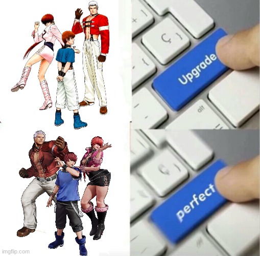 Upgraded to Perfection | image tagged in upgraded to perfection,kof xv,team orochi | made w/ Imgflip meme maker