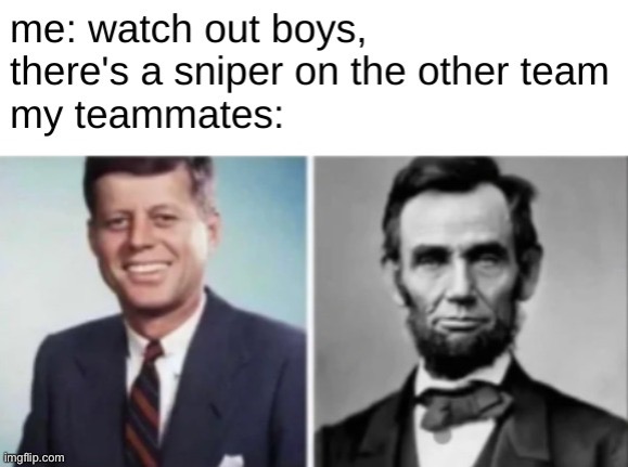 intellectual humor | image tagged in funny,funny memes,memes,abraham lincoln,barney will eat all of your delectable biscuits,dark humor | made w/ Imgflip meme maker