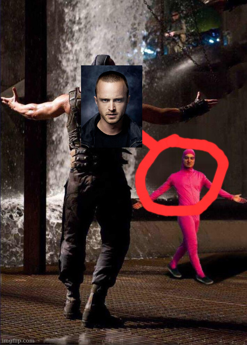 pinkman | image tagged in pink guy vs bane | made w/ Imgflip meme maker