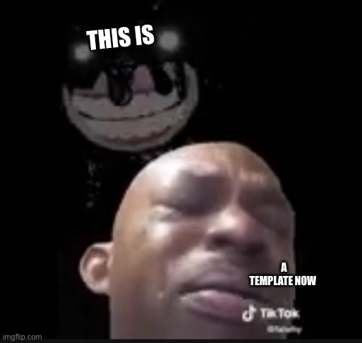 Screech and crying guy | THIS IS; A TEMPLATE NOW | image tagged in screech and crying guy | made w/ Imgflip meme maker