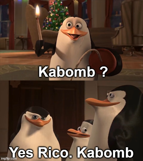 Yes Rico, Kaboom Blank Template | Kabomb ? Yes Rico. Kabomb | image tagged in yes rico kaboom blank template | made w/ Imgflip meme maker