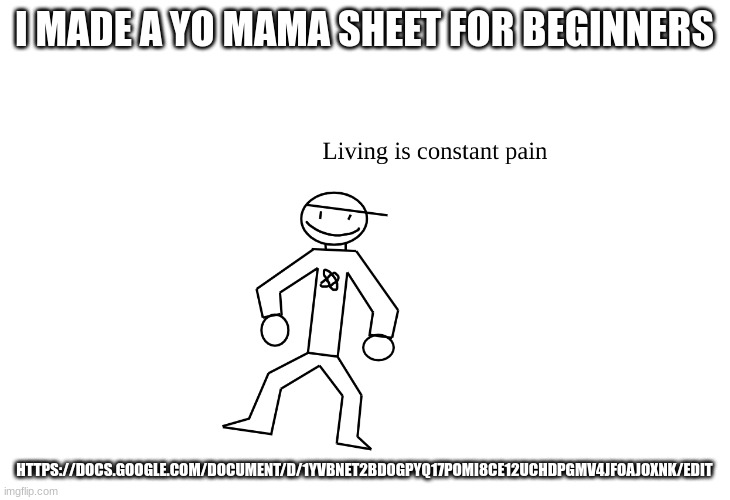 An announcement template | I MADE A YO MAMA SHEET FOR BEGINNERS; HTTPS://DOCS.GOOGLE.COM/DOCUMENT/D/1YVBNET2BD0GPYQ17POMI8CE12UCHDPGMV4JFOAJOXNK/EDIT | image tagged in an announcement template | made w/ Imgflip meme maker