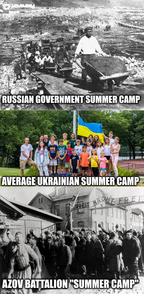 RUSSIAN GOVERNMENT SUMMER CAMP AVERAGE UKRAINIAN SUMMER CAMP AZOV BATTALION "SUMMER CAMP" | image tagged in gulag,auschwitz | made w/ Imgflip meme maker