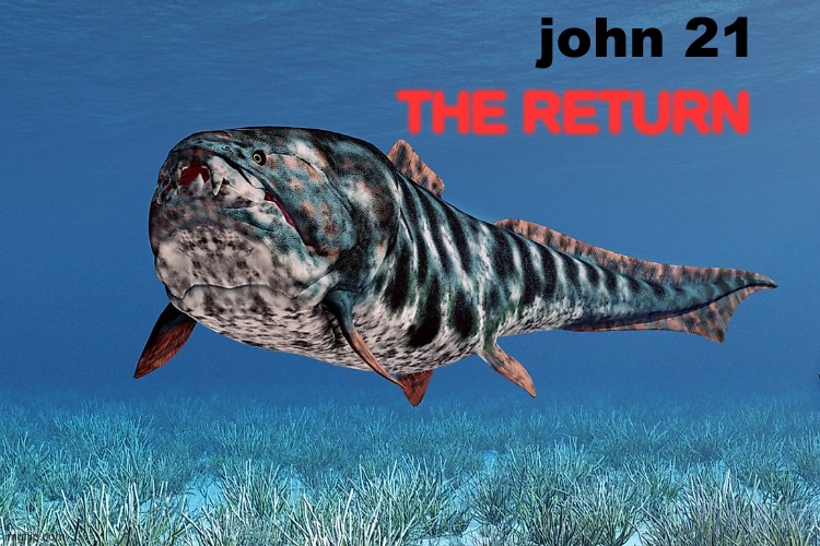 THE RETURN; john 21 | made w/ Imgflip meme maker