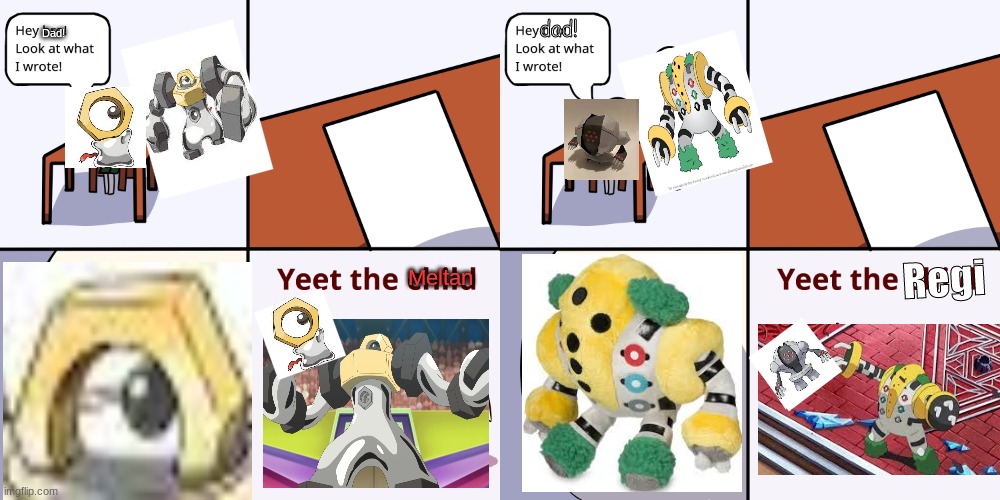 Which one do you like the most? Vote in the comments! | image tagged in yeet the meltan,yeet the regi registeel edition | made w/ Imgflip meme maker