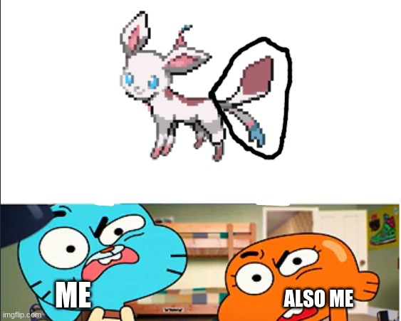 part of sylceon(circled) that made me say hold up (sylceon: i have 2 tails!) | ME; ALSO ME | image tagged in lol | made w/ Imgflip meme maker