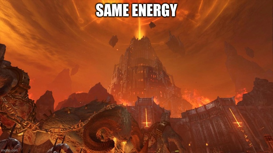 SAME ENERGY | made w/ Imgflip meme maker