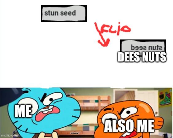 pokemon item that mad me say hold up | DEES NUTS; ALSO ME; ME | image tagged in hold up | made w/ Imgflip meme maker