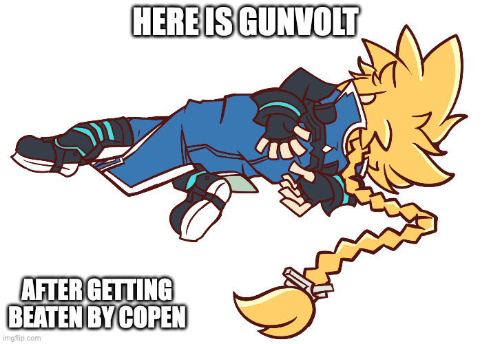 Gunvolt on the Ground | HERE IS GUNVOLT; AFTER GETTING BEATEN BY COPEN | image tagged in azure striker gunvolt,memes,gunvolt | made w/ Imgflip meme maker