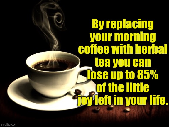 Coffee Joy Imgflip