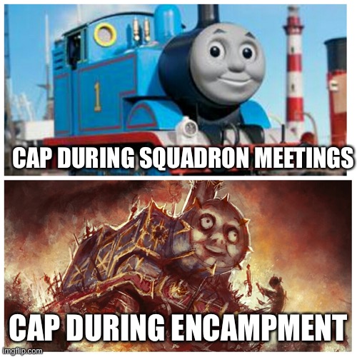 Thomas the creepy tank engine | CAP DURING SQUADRON MEETINGS; CAP DURING ENCAMPMENT | image tagged in thomas the creepy tank engine,civil air patrol | made w/ Imgflip meme maker