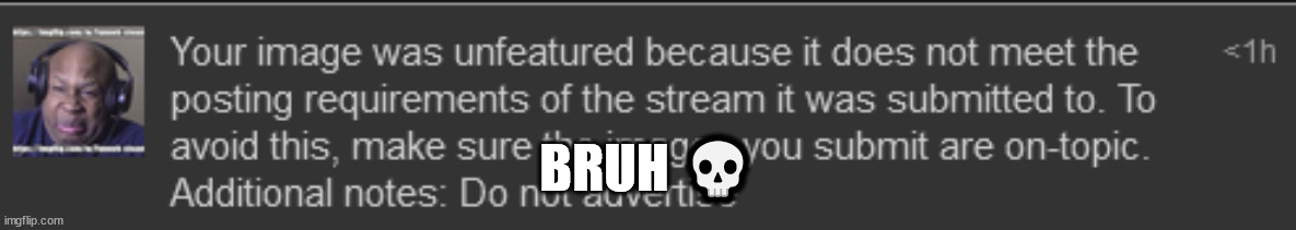  BRUH 💀 | image tagged in bruh | made w/ Imgflip meme maker