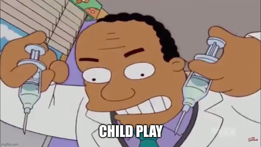 CHILD PLAY | made w/ Imgflip meme maker