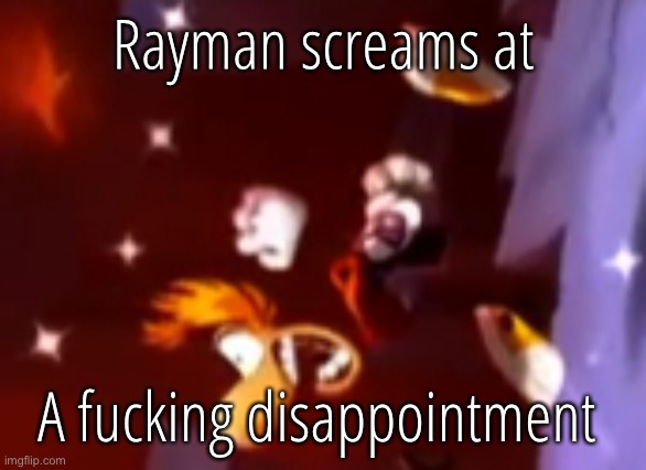 High Quality Rayman screams at a fucking disappointment Blank Meme Template