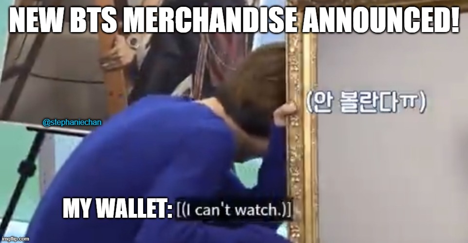 BTS Jimin being embarrassed after seeing the Good Boy photo | NEW BTS MERCHANDISE ANNOUNCED! @stephaniechan; MY WALLET: | image tagged in bts jimin being embarrassed after seeing the good boy photo,bts,jimin,good boy | made w/ Imgflip meme maker