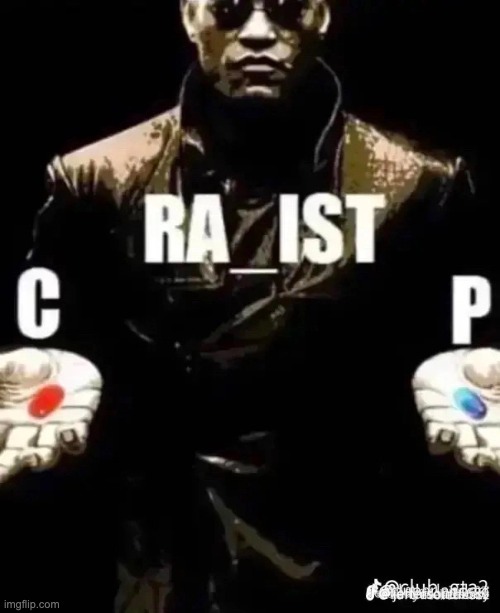 which one? | image tagged in racist,or,rapist | made w/ Imgflip meme maker