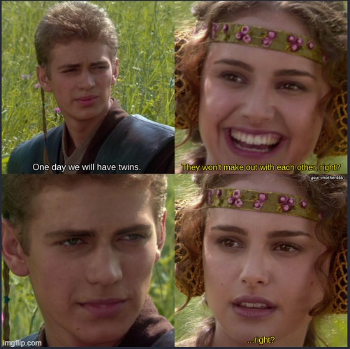 Oh But They Did | image tagged in star wars | made w/ Imgflip meme maker