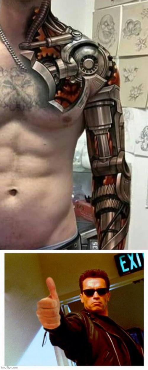 A CYBORG | image tagged in terminator thumbs up,tattoos,tattoo,cyborg | made w/ Imgflip meme maker