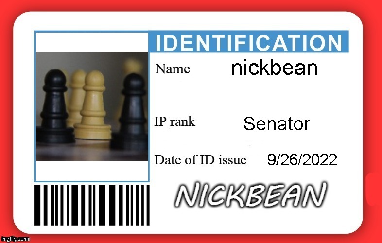 DMV ID Card | nickbean Senator 9/26/2022 | image tagged in dmv id card | made w/ Imgflip meme maker