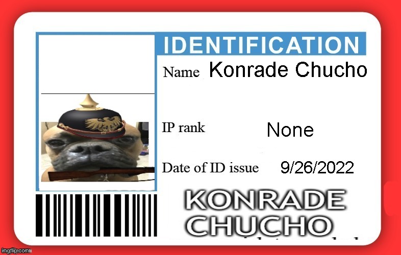 DMV ID Card | Konrade Chucho None 9/26/2022 | image tagged in dmv id card | made w/ Imgflip meme maker