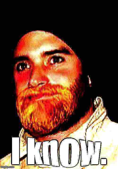 Joshua Sasse Chad I know deep-fried 3 | image tagged in joshua sasse chad i know deep-fried 3 | made w/ Imgflip meme maker