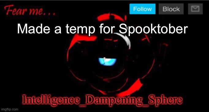 Made a temp for Spooktober | image tagged in wheatley horror temp,portal 2,wheatley | made w/ Imgflip meme maker