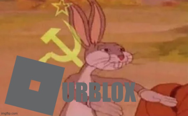 Bugs bunny communist | URBLOX | image tagged in bugs bunny communist | made w/ Imgflip meme maker