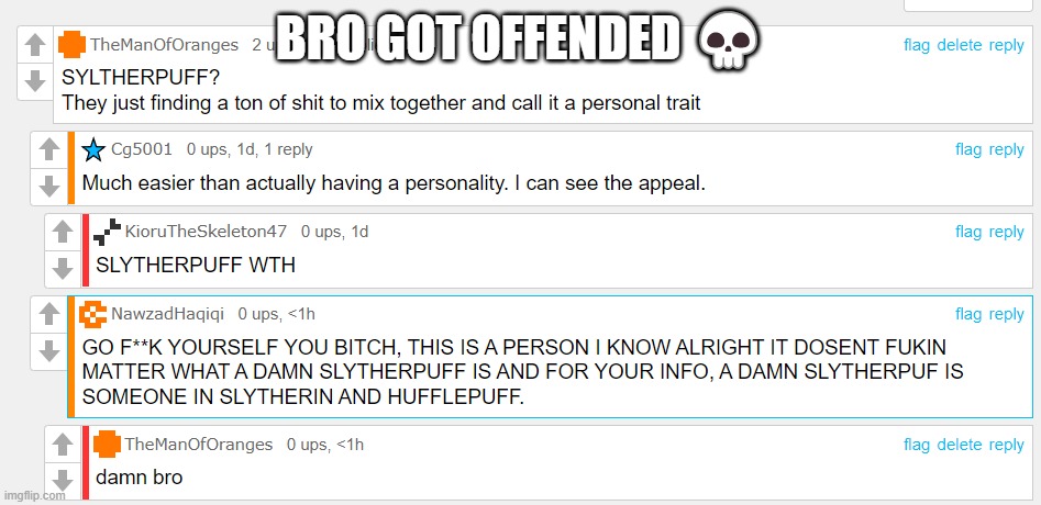 BRO GOT OFFENDED 💀 | made w/ Imgflip meme maker