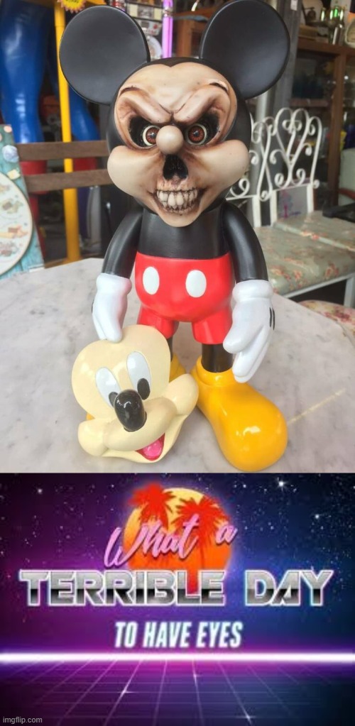 AHHHHHHHHHHHHHHHHHHHH | image tagged in what a terrible day to have eyes,mickey mouse,wtf,what is that,memes,cursed | made w/ Imgflip meme maker