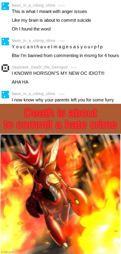 Death is not pleased | image tagged in death is about to commit a hate crime | made w/ Imgflip meme maker