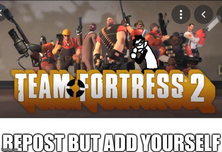 REPOST BUT ADD YOURSELF | made w/ Imgflip meme maker