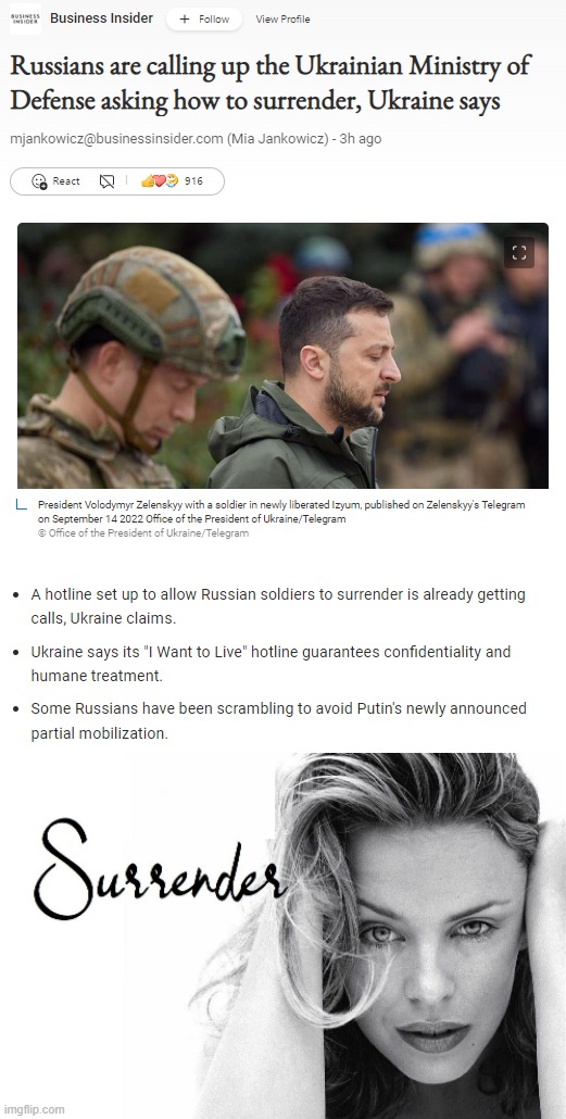 Ukrainians evidently care more about Russian lives than Putin does. | image tagged in russians surrendering,kylie minogue surrender,putin,russia,ukraine,ukrainian lives matter | made w/ Imgflip meme maker