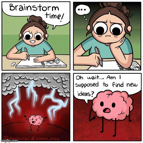 Brainstorm | image tagged in brainstorm,comics,comics/cartoons,comic,brain,brains | made w/ Imgflip meme maker