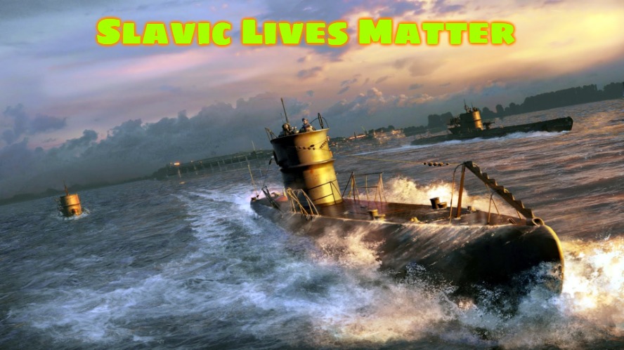 Silent Hunter 3 | Slavic Lives Matter | image tagged in silent hunter 3,slavic | made w/ Imgflip meme maker