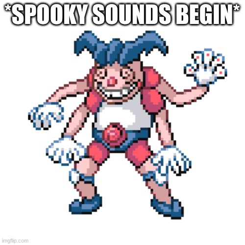 *SPOOKY SOUNDS BEGIN* | made w/ Imgflip meme maker