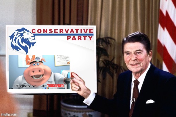 Ronald Reagan Conservative Party announcement | image tagged in ronald reagan conservative party announcement | made w/ Imgflip meme maker