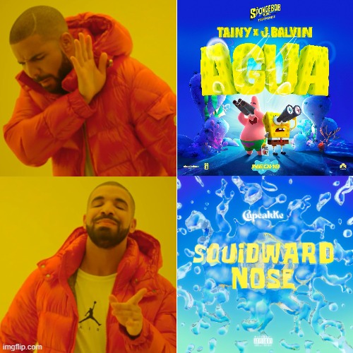 best song for the spongebob movie if it was coming... | image tagged in memes,drake hotline bling,squidward | made w/ Imgflip meme maker