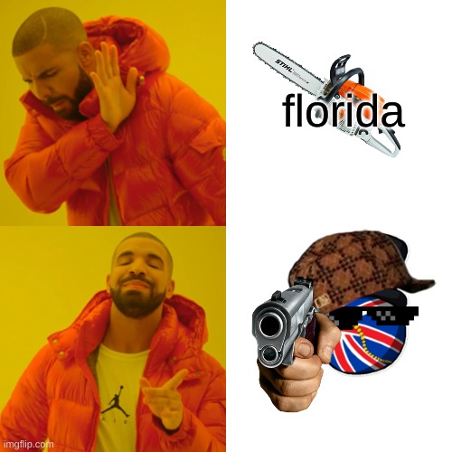 bri,ish innit | florida | image tagged in memes,drake hotline bling | made w/ Imgflip meme maker