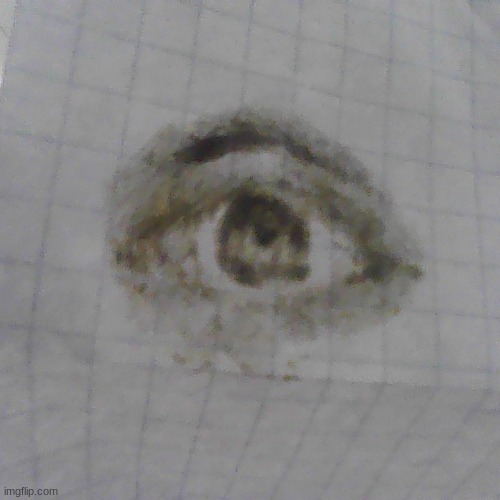eyeball art i made at school with a shit marker | made w/ Imgflip meme maker