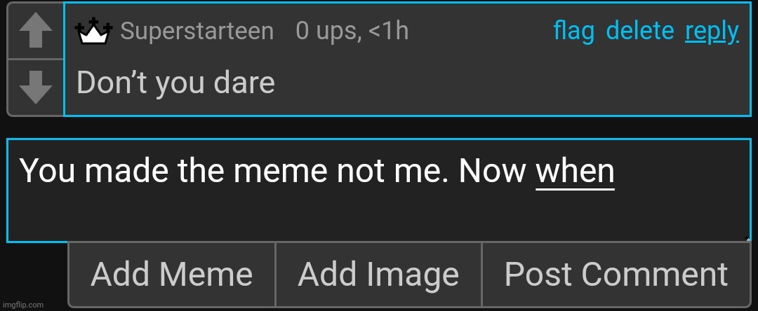 Last comment ban screenshot for now | made w/ Imgflip meme maker