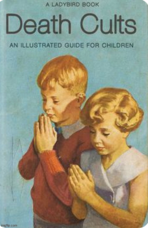 A Ladybird Book for Children | image tagged in memes,dark | made w/ Imgflip meme maker